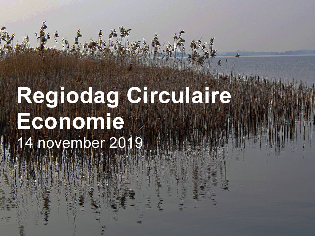 Regiodag Circulaire Economie: 14 november in Assen